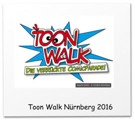 Toon Walk Nrnberg 2016